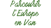Parcourir l'Europe en Van